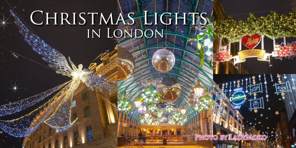 10 Christmas Lights in London英國倫敦聖誕節璀璨燈飾懶人包攻略地圖
